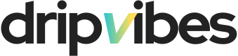 Drip Vibes Blog